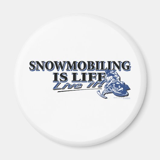 NEW-SNOWMOBILING-IS-LIFE-2C MAGNEET (Voorkant)