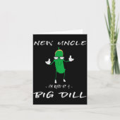 New Uncle I'm Kind Of A Big Dill Funny Ckle Pun  Kaart (Voorkant)