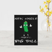 New Uncle I'm Kind Of A Big Dill Funny Ckle Pun  Kaart (Gele Bloem)