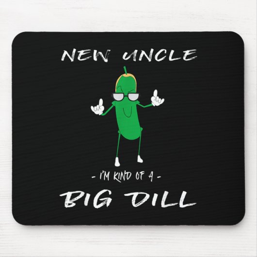 New Uncle I'm Kind Of A Big Dill Funny Ckle Pun  Muismat (Voorkant)
