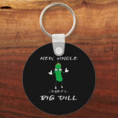 New Uncle I'm Kind Of A Big Dill Funny Ckle Pun  Sleutelhanger (Voorkant)