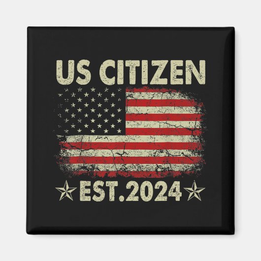 New Us Citizen Est 2024 American Immigrant Citizen Magneet (Voorkant)