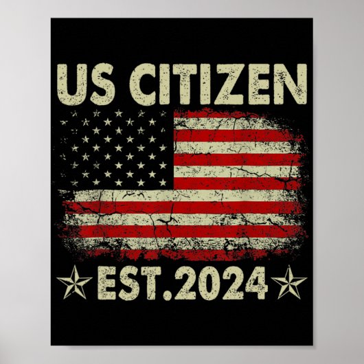 New Us Citizen Est 2024 American Immigrant Citizen Poster (Voorkant)