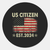 New Us Citizen Est 2024 American Immigrant Citizen Ronde Sticker (Voorkant)