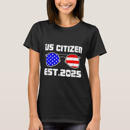 New Us Citizen Est 2025 American Immigrant Citizen T-shirt (Voorkant)