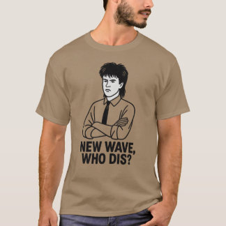 NEW WAVE, WIE GAAT ER DOOD? T-SHIRT