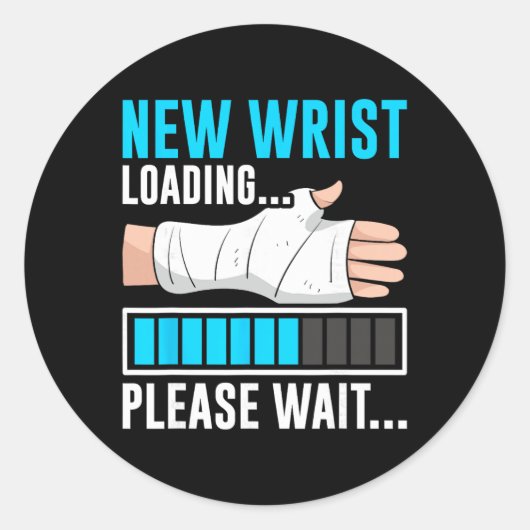 New Wrist Loading... Please Wait... Broken Arm Cas Ronde Sticker (Voorkant)