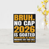 New Year 2026 Bruh No Cap Countdown Bussin Funny R Kaart (Gele Bloem)