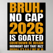 New Year 2026 Bruh No Cap Countdown Bussin Funny R Poster (Voorkant)