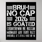 New Year 2026 Bruh No Cap Countdown Bussin Funny R Poster (Voorkant)