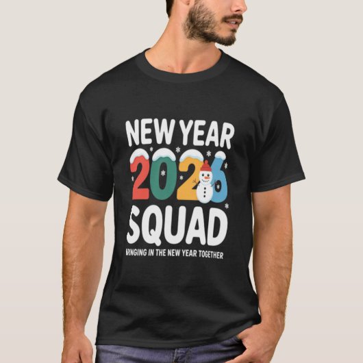 New Year 2026 Squad Bringing in the New Year Toget T-shirt (Voorkant)