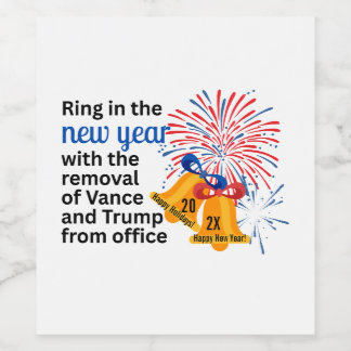 New Year Anti-Trump Impeach Remove 2026 Political Wijn Etiket