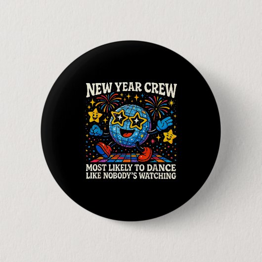 New Year Crew Most Likely To Dance Retro Party Ronde Button 5,7 Cm (Voorkant)