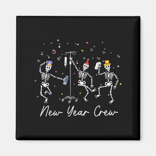 New Year Crew Skeleton Nurse Crew Er Icu New Year  Magneet (Voorkant)