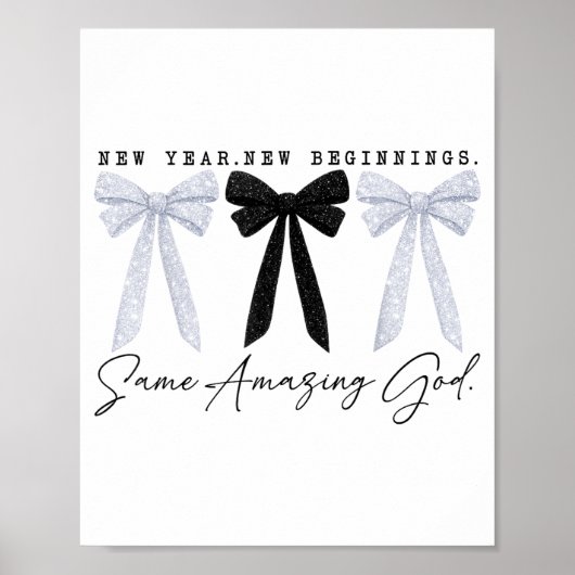 New Year New Beginnings Same Amazing God Coquette  Poster (Voorkant)