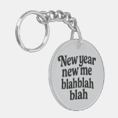 New Year New Me Sarcastic NYE resolution slogan Sleutelhanger (Voorkant Links)