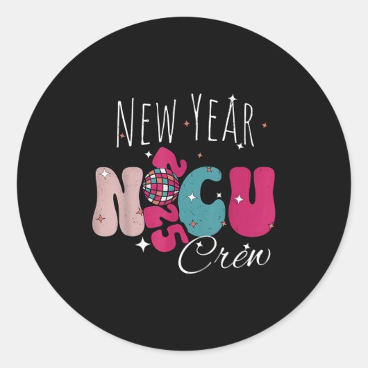 New Year Nicu Nurse Crew Celebration Uni-adults -  Ronde Sticker (Voorkant)