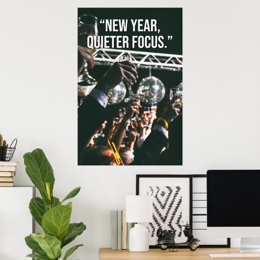 New Year Quieter Focus Motivation Poster (Thuiskantoor)