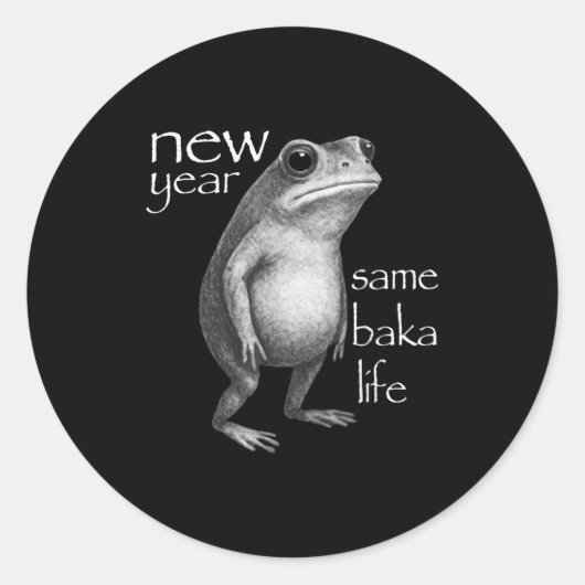 New Year Same Baka Life Funny Frog Joke  Ronde Sticker (Voorkant)