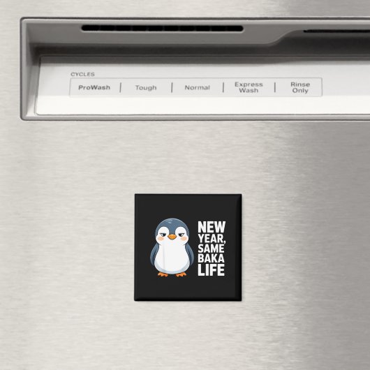 New Year Same Baka Life Funny Penguin Anime Style Magneet (Insitu (Vaatwasser))