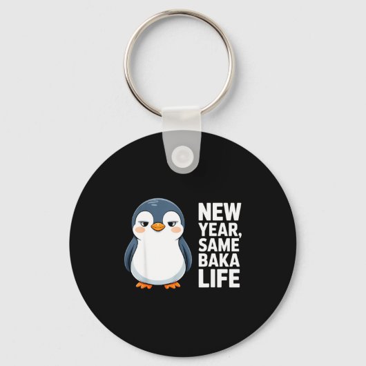 New Year Same Baka Life Funny Penguin Anime Style  Sleutelhanger (Voorkant)