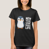 New Year Same Baka Life Funny Penguin Anime Style  T-shirt (Voorkant)