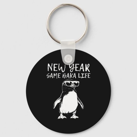 New Year Same Baka Life Funny Penguin Joke  Sleutelhanger (Voorkant)