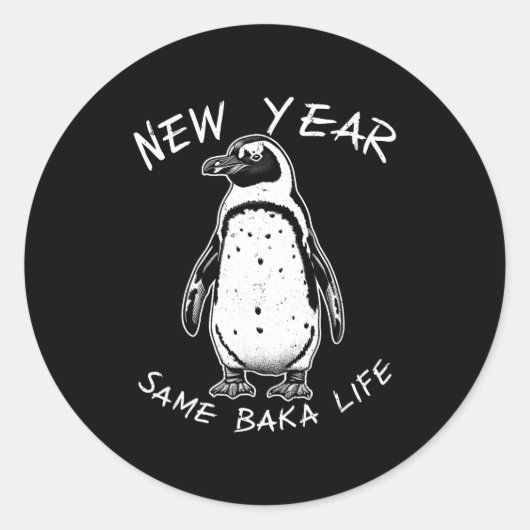 New Year Same Baka Life Funny Penguin Meme  Ronde Sticker (Voorkant)