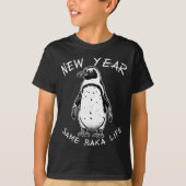 New Year Same Baka Life Funny Penguin Meme  T-shirt (Voorkant)