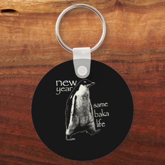 New Year Same Baka Life Funny Penguin Sleutelhanger (Voorkant)