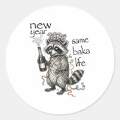 New Year Same Baka Life Funny Raccoon New Year's E Ronde Sticker (Voorkant)