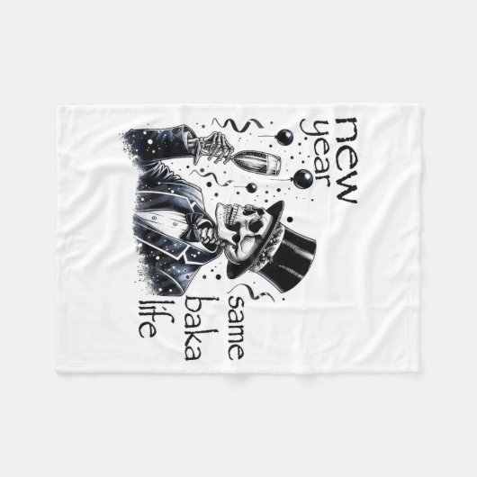 New Year Same Baka Life Funny Skeleton New Year's  Fleece Deken (Voorkant (Horizontaal))