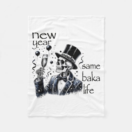 New Year Same Baka Life Funny Skeleton New Year's  Fleece Deken (Voorkant)