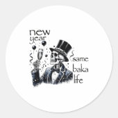 New Year Same Baka Life Funny Skeleton New Year's  Ronde Sticker (Voorkant)
