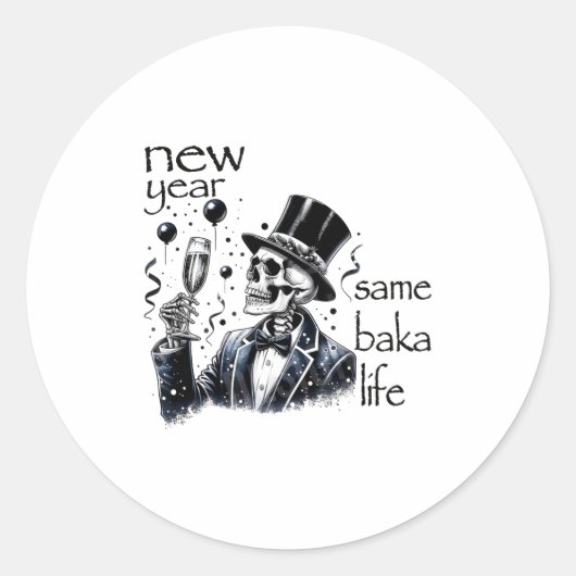 New Year Same Baka Life Funny Skeleton New Year's  Ronde Sticker (Voorkant)