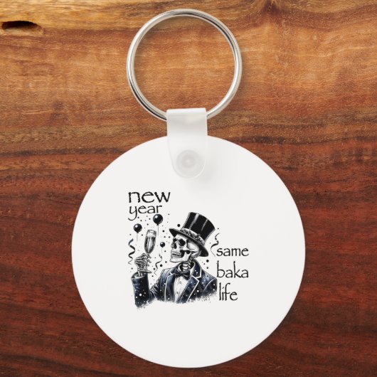 New Year Same Baka Life Funny Skeleton New Year's  Sleutelhanger (Voorkant)