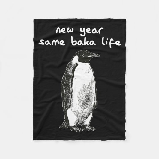 New Year Same Baka Life Humor Penguin Joke  Fleece Deken (Voorkant)