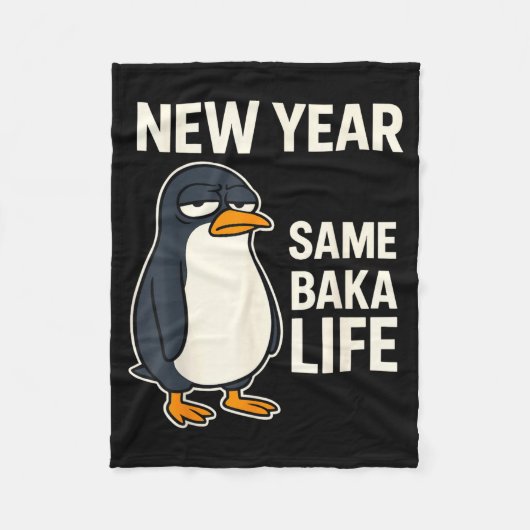 New Year Same Baka Life Penguin Joke  Fleece Deken (Voorkant)