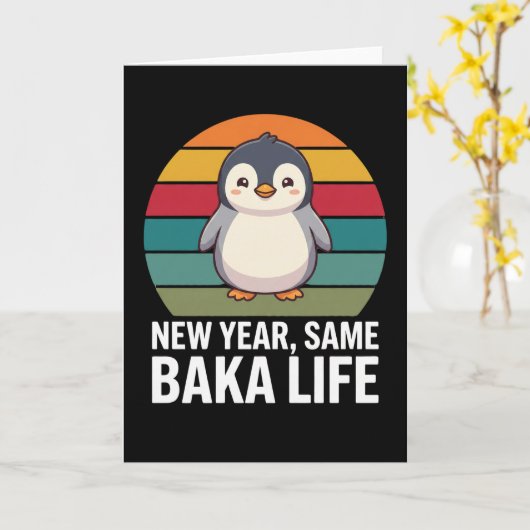 New Year Same Baka Life Penguin Joke Funny Animal Kaart (Gele Bloem)