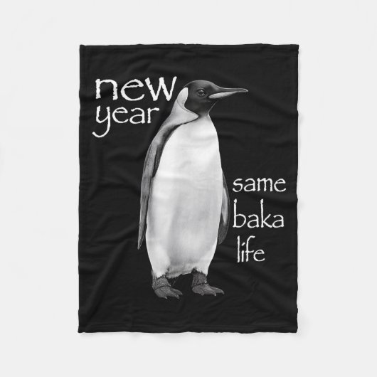 New Year Same Baka Life Penguin Joke Funny Fleece Deken (Voorkant)