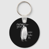 New Year Same Baka Life Penguin Joke Funny  Sleutelhanger (Voorkant)