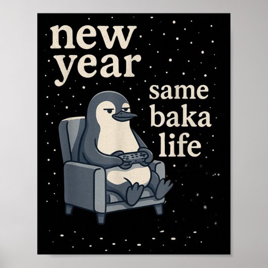 New Year Same Baka Life Penguin Joke Gaming Video Poster (Voorkant)