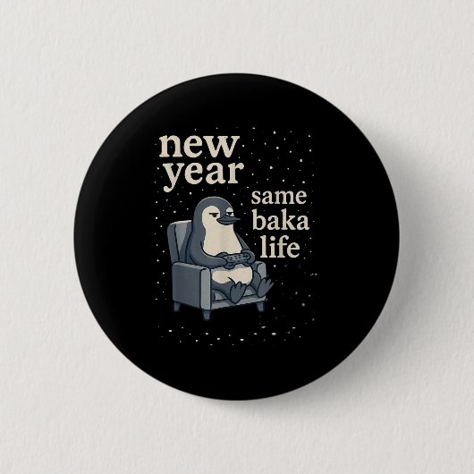 New Year Same Baka Life Penguin Joke Gaming Video  Ronde Button 5,7 Cm (Voorkant)