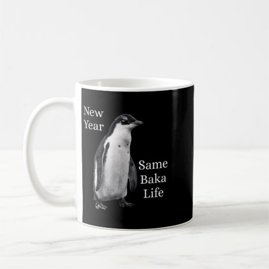 New Year Same Baka Life Penguin Joke  Koffiemok (Links)