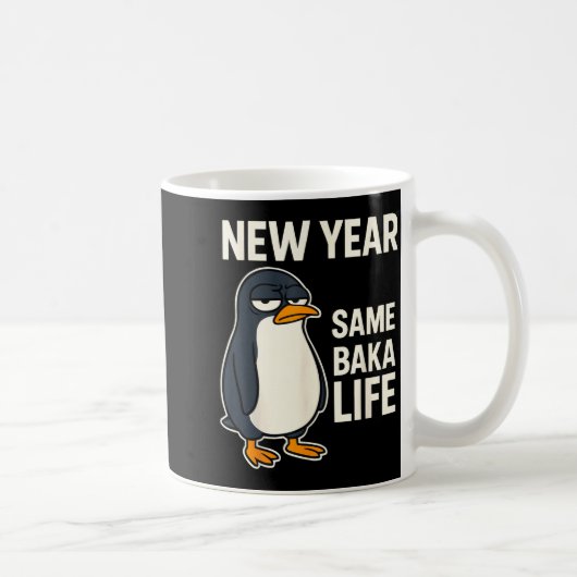New Year Same Baka Life Penguin Joke Koffiemok (Rechts)
