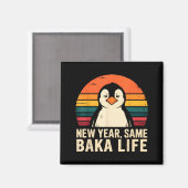 New Year Same Baka Life Penguin Joke Magneet (Voorkant / Achterkant)