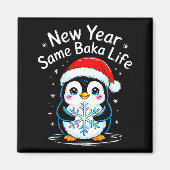 New Year Same Baka Life Penguin Joke Magneet (Voorkant)