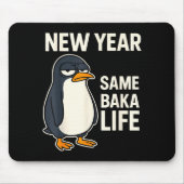 New Year Same Baka Life Penguin Joke Muismat (Voorkant)