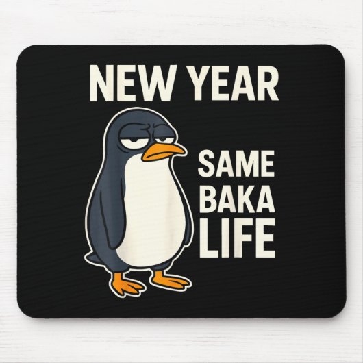 New Year Same Baka Life Penguin Joke  Muismat (Voorkant)