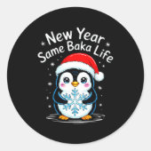 New Year Same Baka Life Penguin Joke  Ronde Sticker (Voorkant)